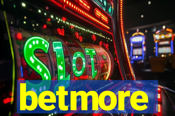 betmore