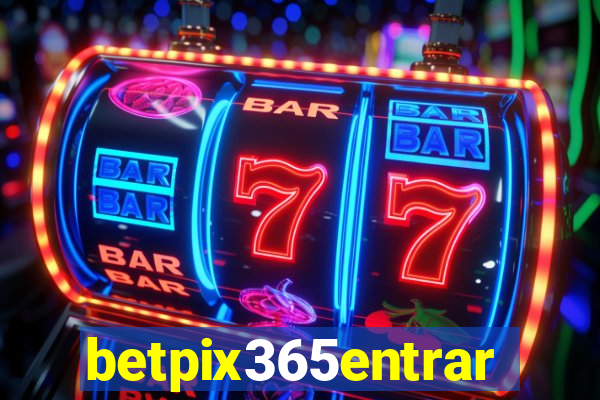 betpix365entrar