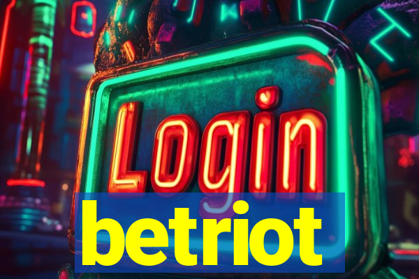 betriot