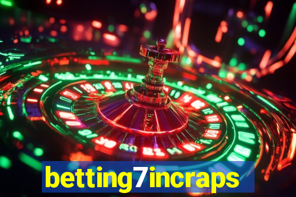 betting7incraps