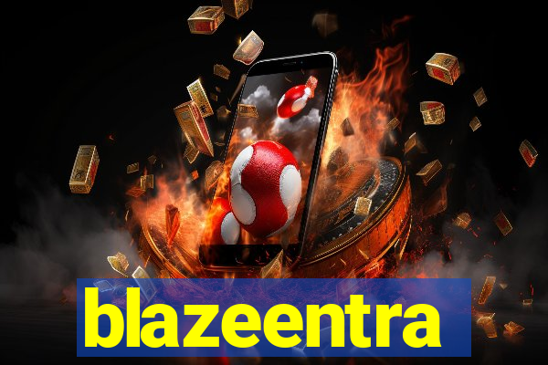 blazeentra