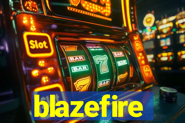 blazefire