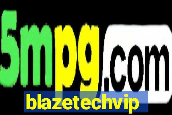 blazetechvip