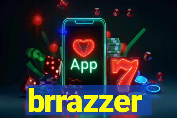 brrazzer