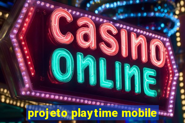 projeto playtime mobile