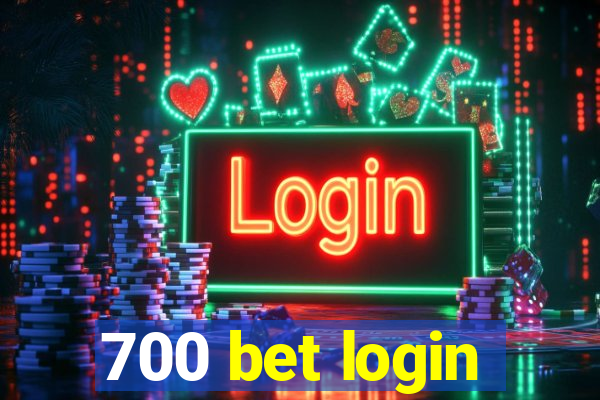 700 bet login