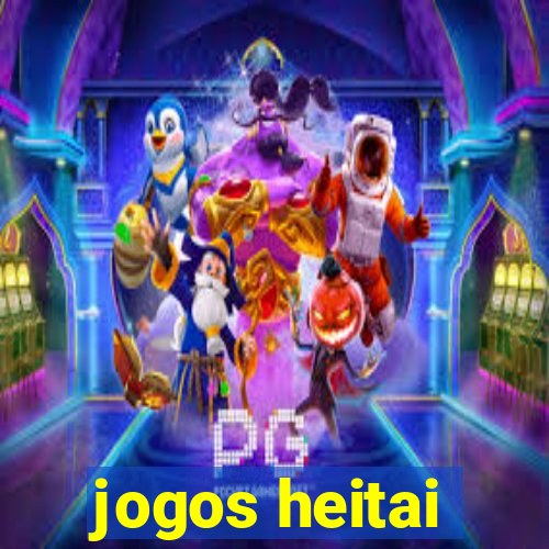 jogos heitai