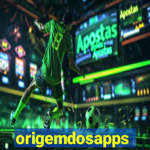 origemdosapps