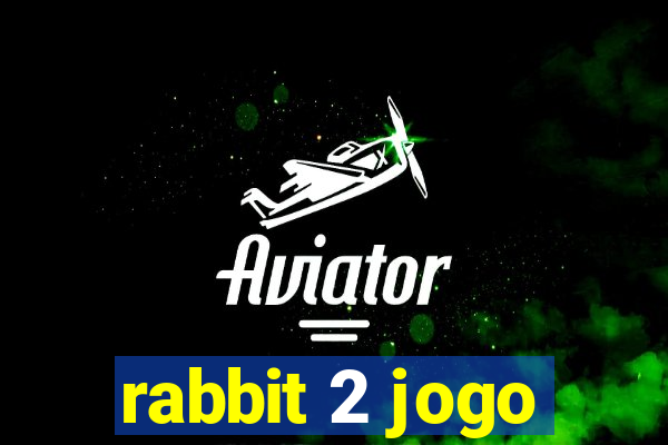 rabbit 2 jogo