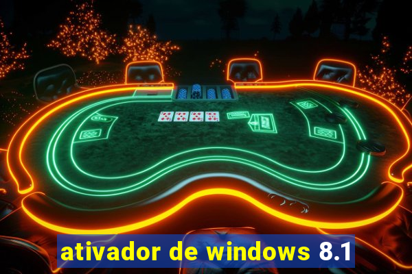 ativador de windows 8.1