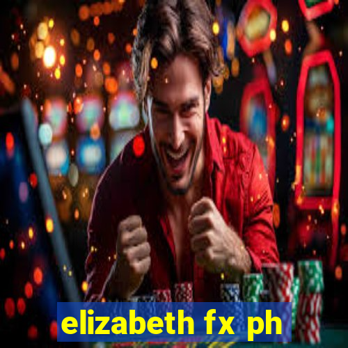 elizabeth fx ph