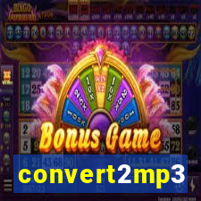 convert2mp3