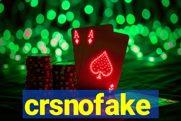 crsnofake