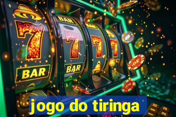 jogo do tiringa