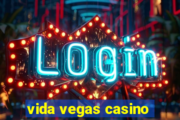 vida vegas casino