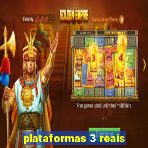 plataformas 3 reais