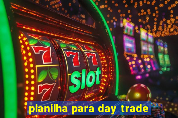 planilha para day trade