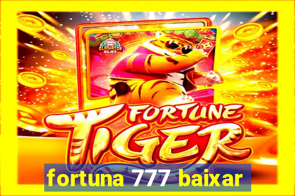 fortuna 777 baixar