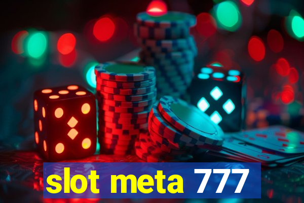 slot meta 777