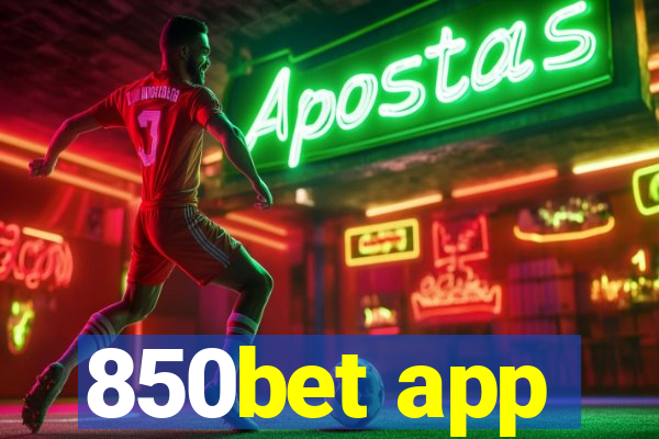 850bet app