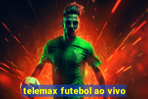 telemax futebol ao vivo