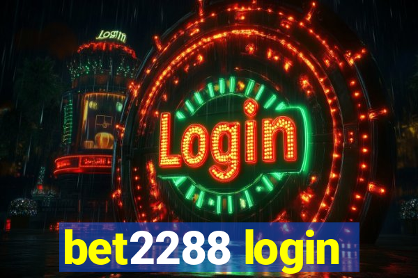 bet2288 login