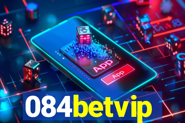 084betvip