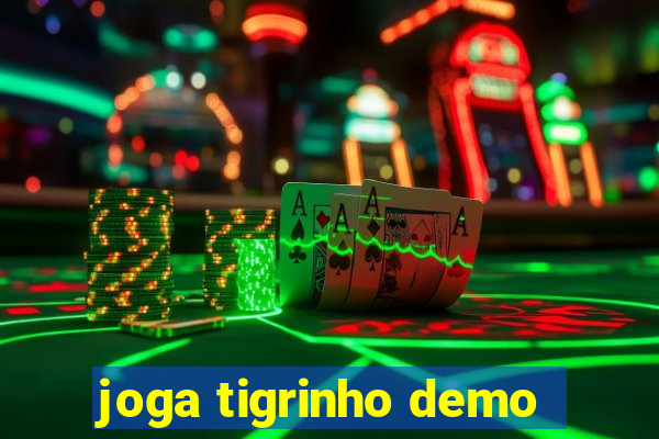 joga tigrinho demo