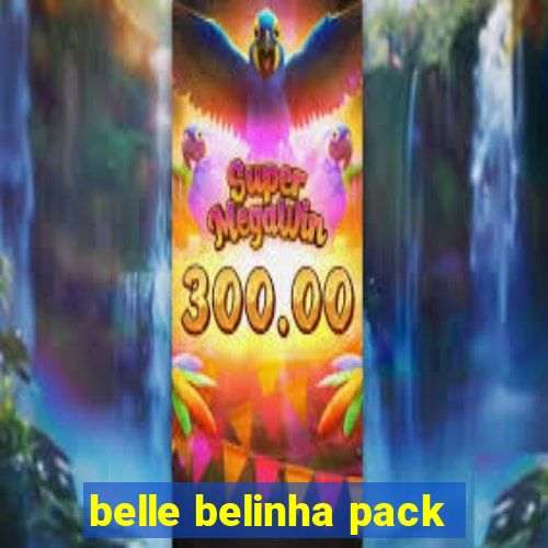 belle belinha pack