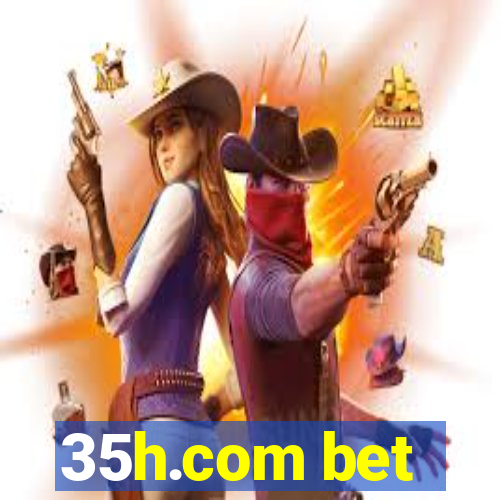 35h.com bet