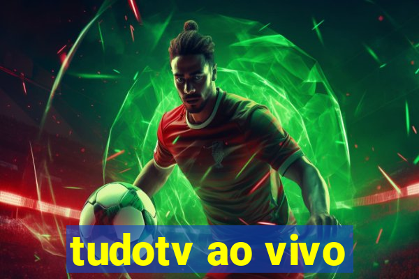 tudotv ao vivo