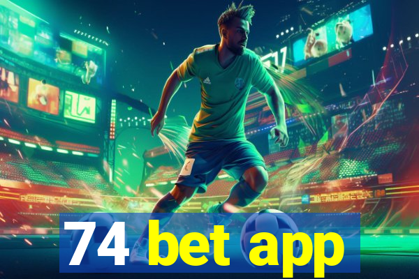 74 bet app