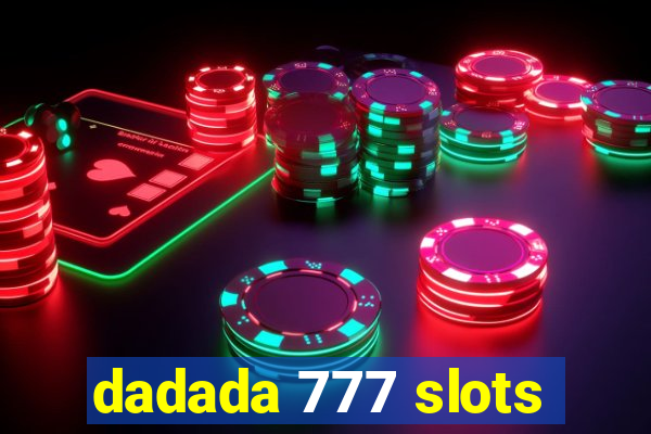 dadada 777 slots