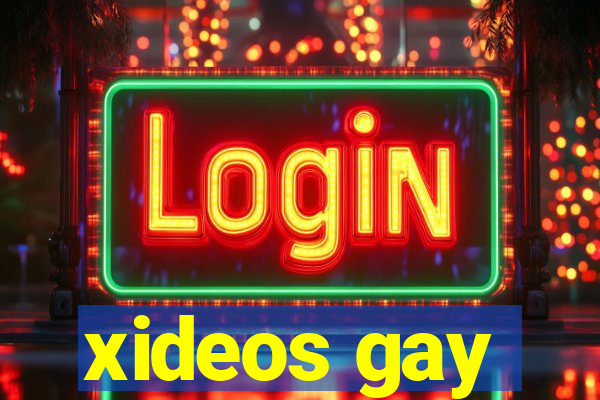 xideos gay