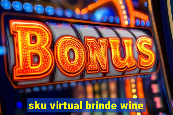 sku virtual brinde wine