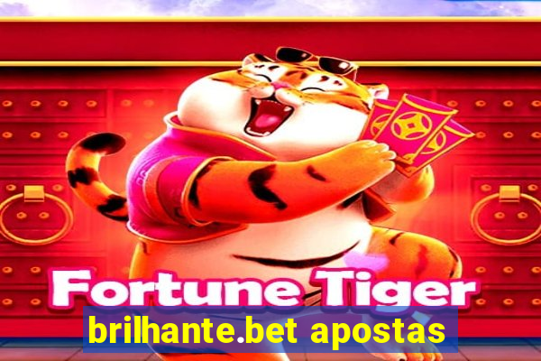 brilhante.bet apostas