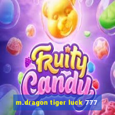 m.dragon tiger luck 777