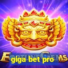 giga bet pro