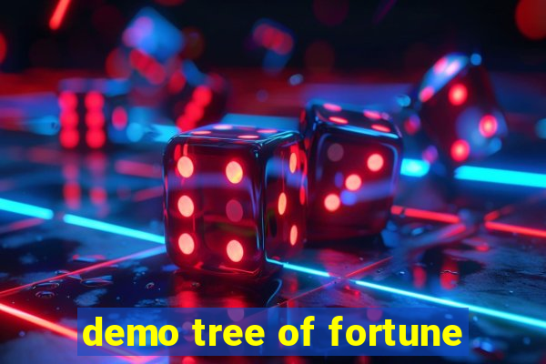 demo tree of fortune