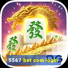 5567 bet com login