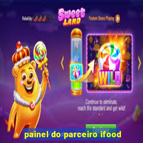 painel do parceiro ifood