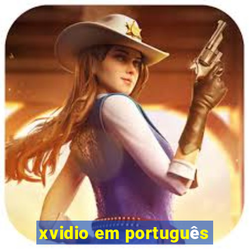 xvidio em português