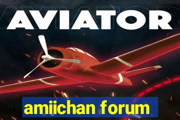 amiichan forum