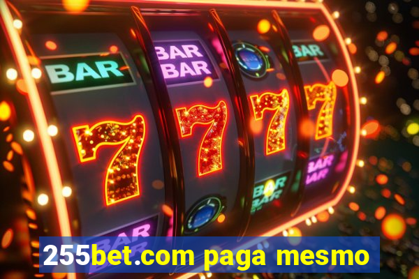 255bet.com paga mesmo