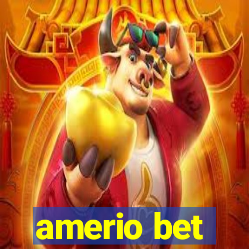 amerio bet