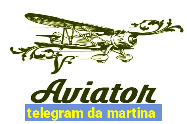 telegram da martina