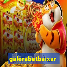 galerabetbaixar