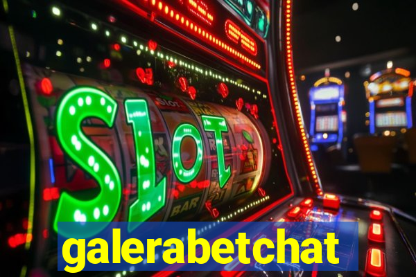 galerabetchat