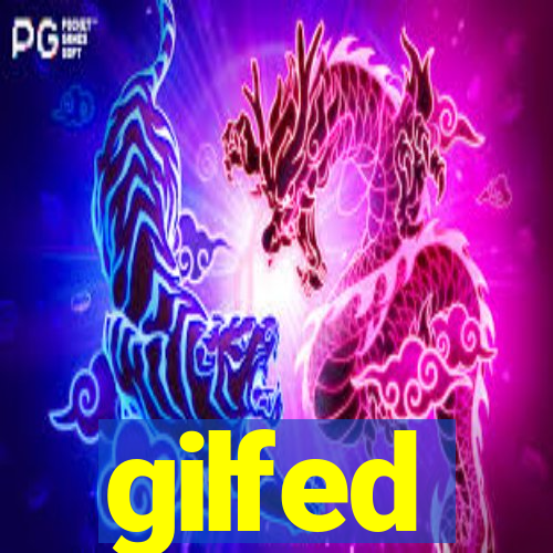 gilfed