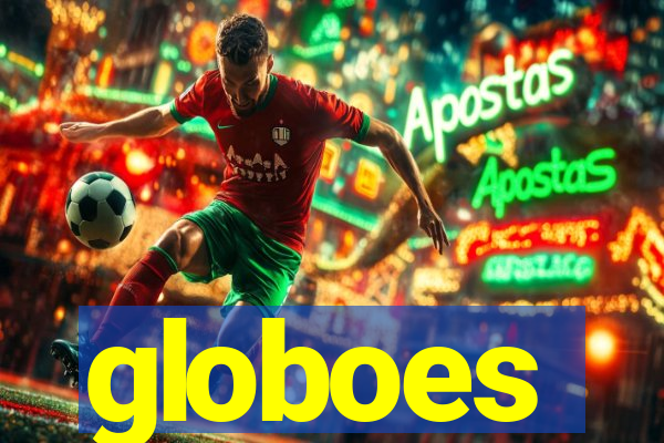 globoes